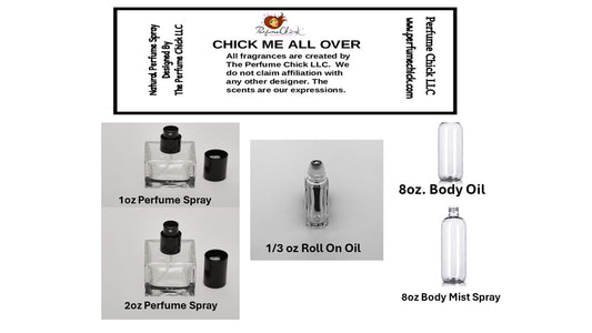 CHICK ME ALL OVER (SPRAYS- ROLL ONS AND BODY OILS)